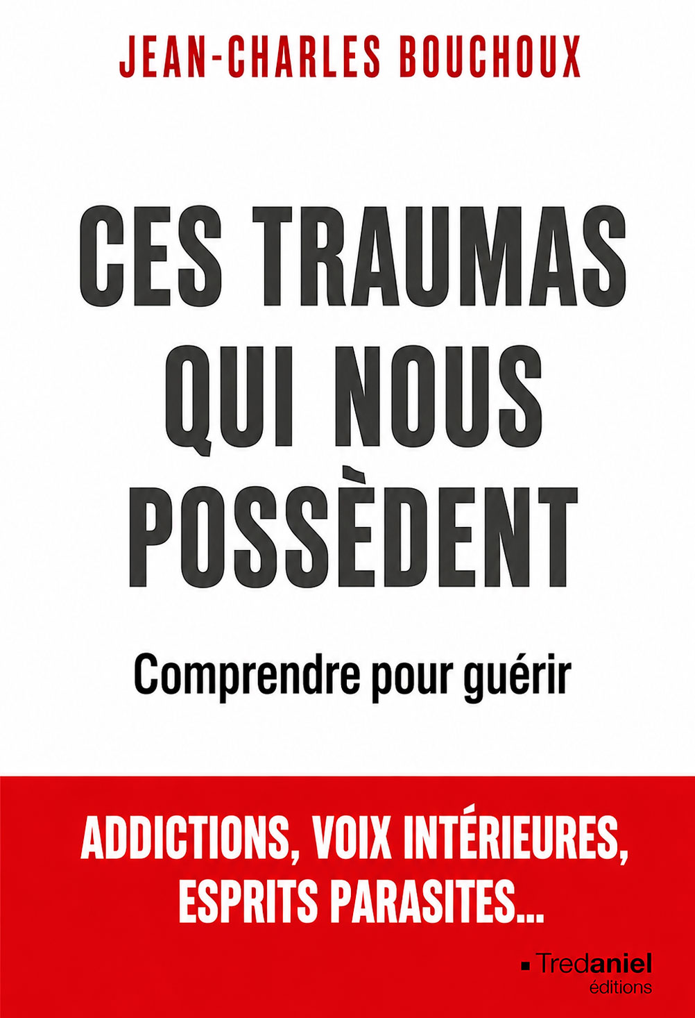 couverture du livre Ces Traumas qui nous Possèdent